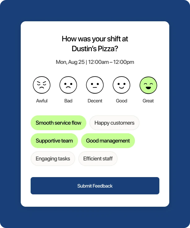 Gain insights from shift feedback